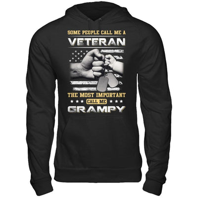 Some People Call Me Veteran The Most Important Call Me Grampy-T-Shirt & Hoodie-Pullover Hoodie-Black