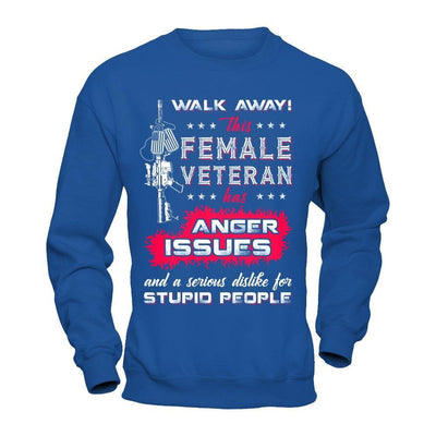 Walk Away This Female Veteran Has Anger Issues-T-Shirt & Hoodie-Crewneck Sweatshirt-Royal