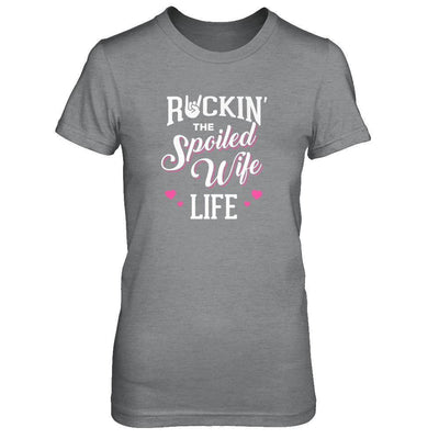 Rockin' The Spoiled Wife Life-T-Shirt & Tank Top-Women's T-Shirt-Sport Grey