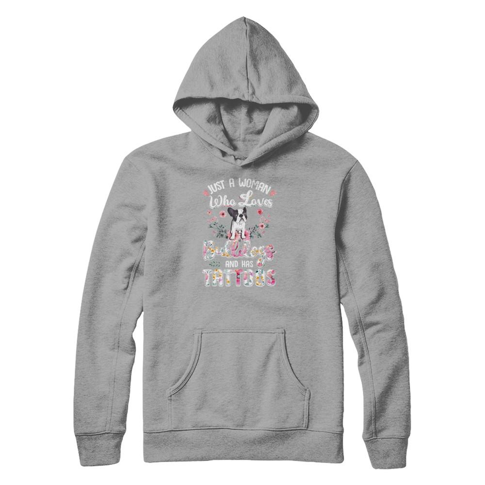 Just A Woman Who Loves Bulldogs And Has Tattoos-T-Shirt & Tank Top-Pullover Hoodie-Light Steel