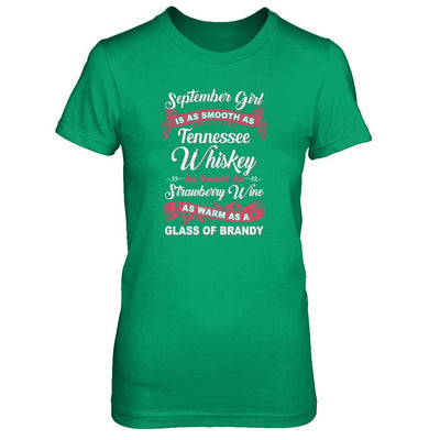 September Girl Is As Smooth As Tennessee Whiskey Birthday-T-Shirt & Tank Top-Women's T-Shirt-Irish Green