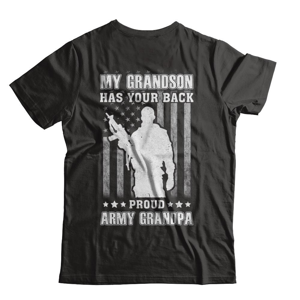 My Grandson Has Your Back Proud Proud Army Grandpa-T-Shirt & Hoodie-Classic T-Shirt-Black