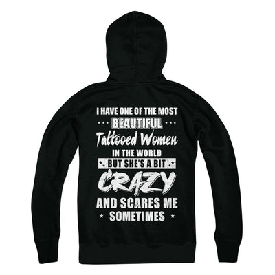 I Have One Of The Most Beautiful Tattooed Women In The World-T-Shirt & Hoodie-Pullover Hoodie-Black