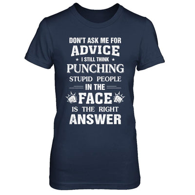 Don't Ask Me For Advice Funny Stupid People-T-Shirt & Hoodie-Women's T-Shirt-Navy