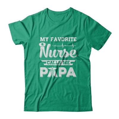 My Favorite Nurse Calls Me Papa Fathers Day Gift-T-Shirt & Hoodie-Classic T-Shirt-Kelly Green