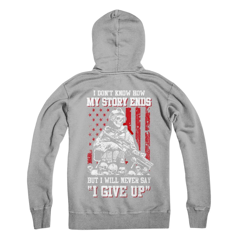 How My Story Ends But It Will Never Say I Gave Up Veteran-T-Shirt & Hoodie-Pullover Hoodie-Light Steel