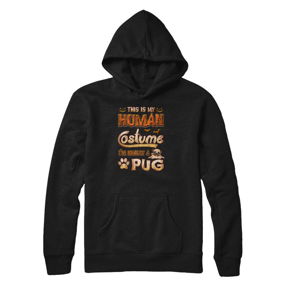 Dog Halloween My Human Costume I'm Really A Pug-T-Shirt & Tank Top-Pullover Hoodie-Black