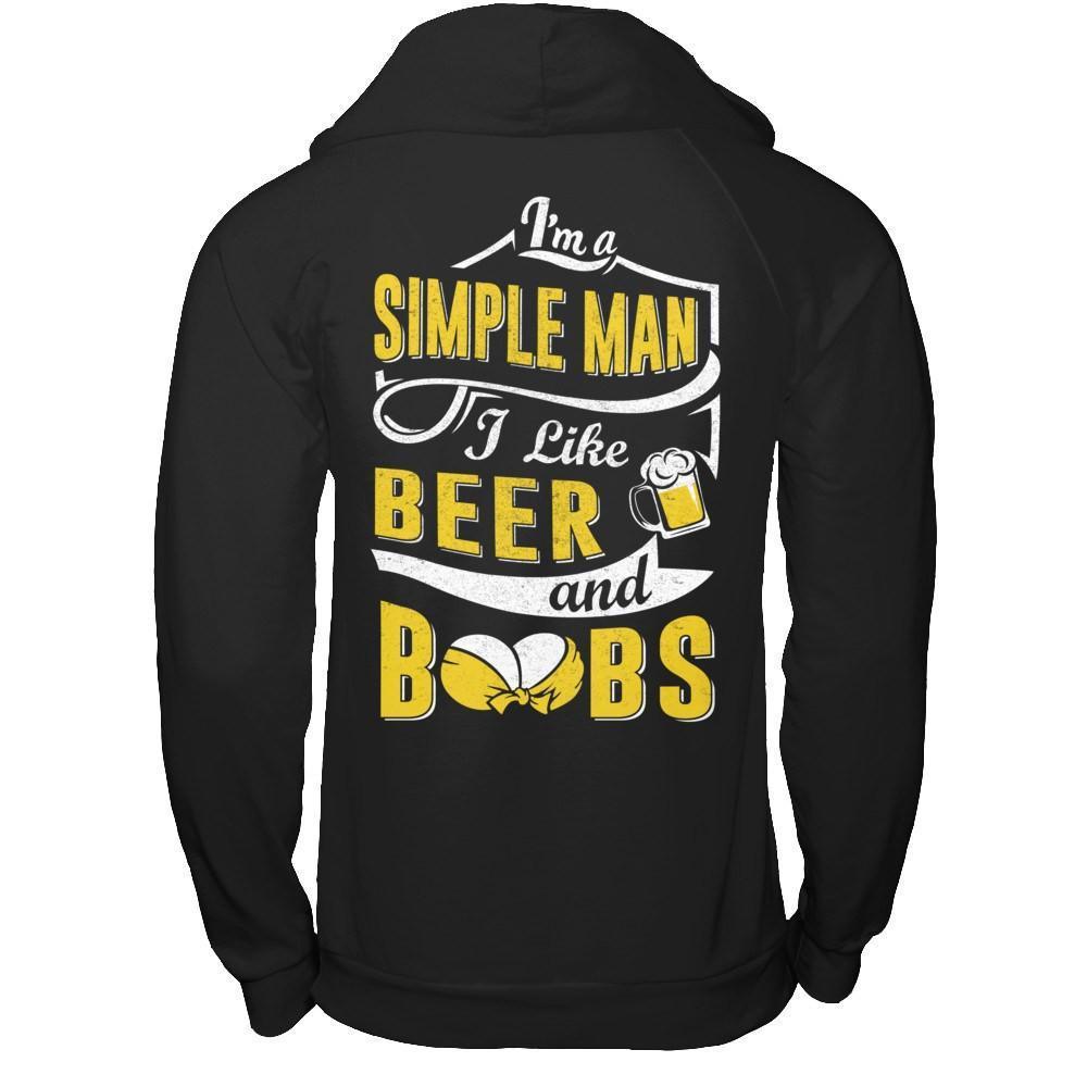 I'm A Simple Man I Like Beer And Boobs-T-Shirt & Hoodie-Pullover Hoodie-Black