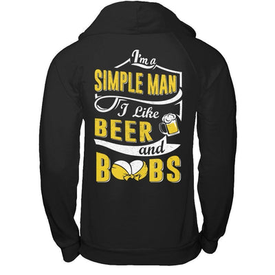 I'm A Simple Man I Like Beer And Boobs-T-Shirt & Hoodie-Pullover Hoodie-Black