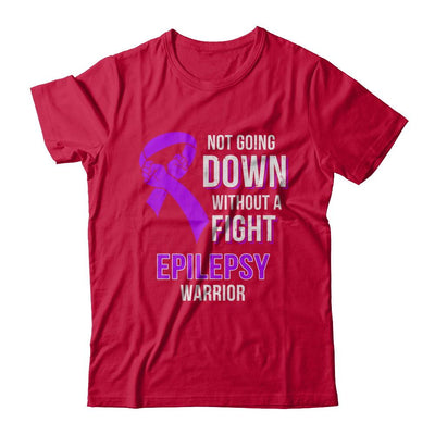 Not Going Down Without A Fight Epilepsy Awareness Warrior-T-Shirt & Hoodie-Classic T-Shirt-Red