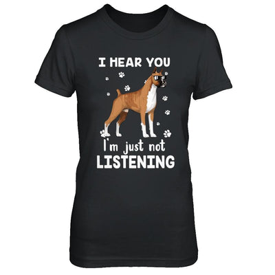 I Hear You I'm Just Not Listening Funny Boxer-T-Shirt & Hoodie-Women's T-Shirt-Black