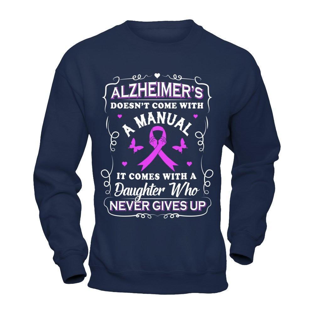 Alzheimer's Doesn't Come With A Manual-T-Shirt & Hoodie-Crewneck Sweatshirt-Navy