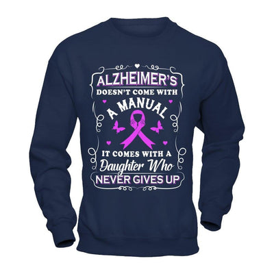 Alzheimer's Doesn't Come With A Manual-T-Shirt & Hoodie-Crewneck Sweatshirt-Navy