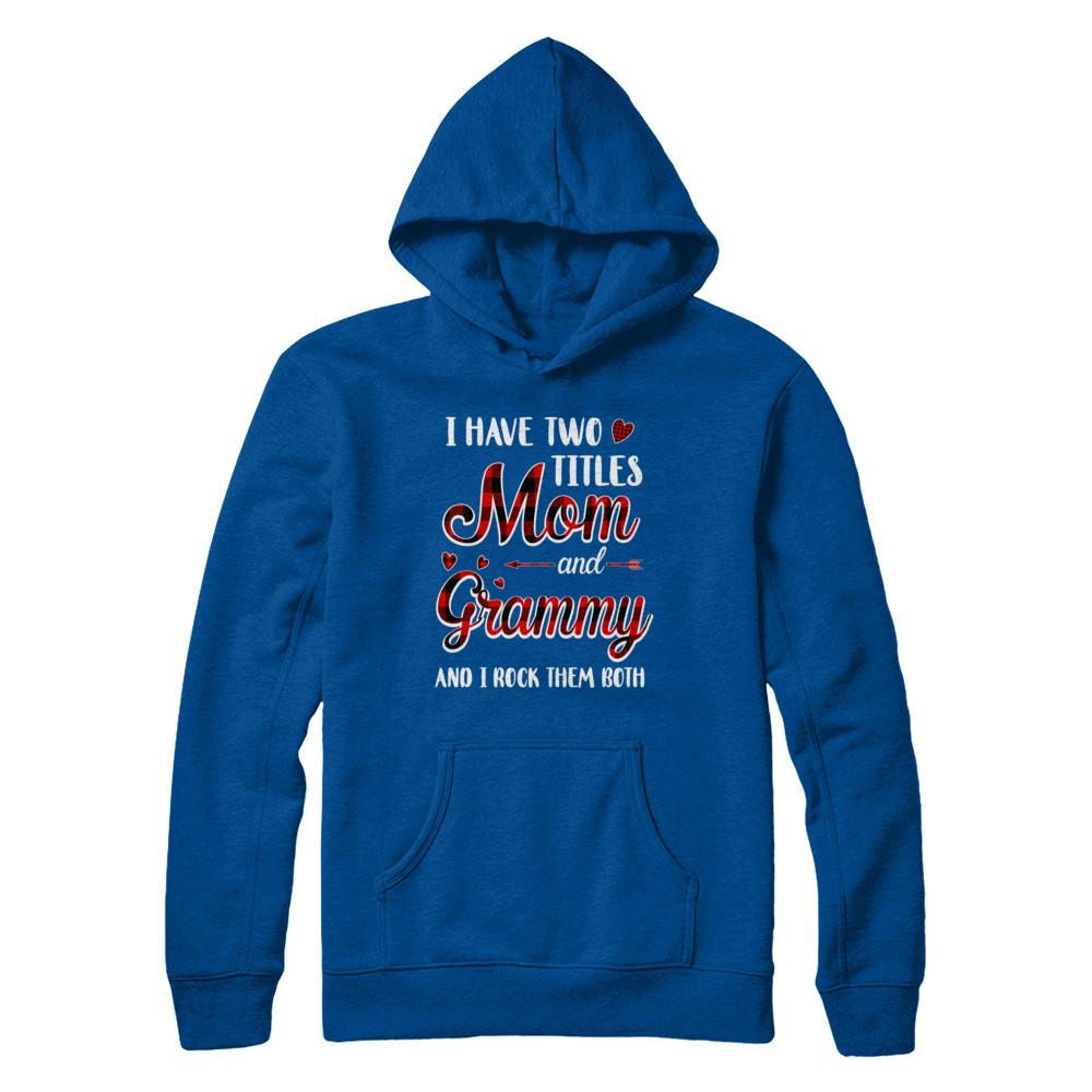 Red Plaid I Have Two Titles Mom And Grammy-T-Shirt & Hoodie-Pullover Hoodie-Deep Royal