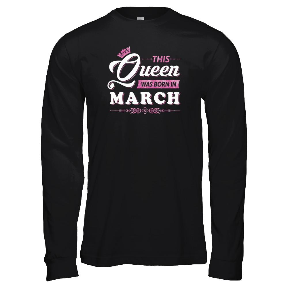 This Queen Was Born In March-T-Shirt & Tank Top-Long Sleeve T-Shirt-Black
