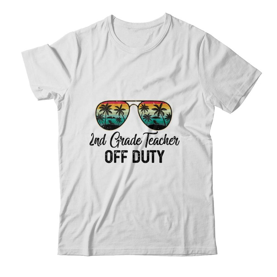 2nd Grade Teacher Off Duty Last Day Of School Teacher Summer-T-Shirt & Tank Top-Classic T-Shirt-White