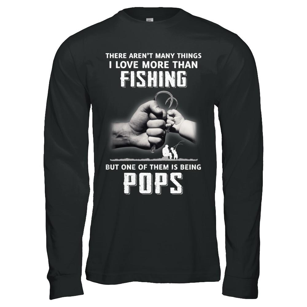 I Love More Than Fishing Being Pops Funny Fathers Day-T-Shirt & Hoodie-Long Sleeve T-Shirt-Black