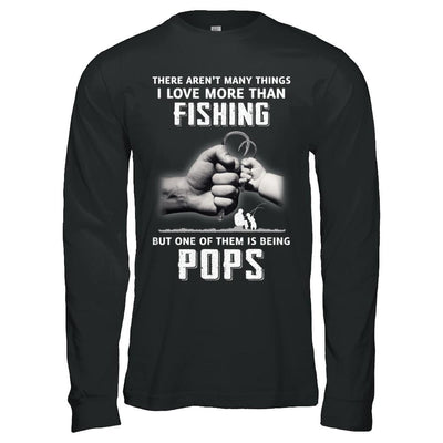 I Love More Than Fishing Being Pops Funny Fathers Day-T-Shirt & Hoodie-Long Sleeve T-Shirt-Black