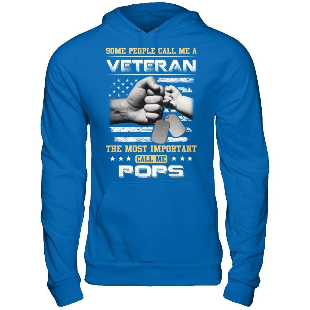Some People Call Me Veteran The Most Important Call Me Pops-T-Shirt & Hoodie-Pullover Hoodie-Royal