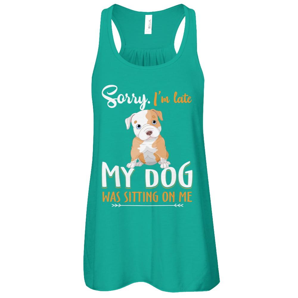 Sorry I'm Late My Pitbull Was Sitting On Me Funny Dog-T-Shirt & Tank Top-Women's Flowy Racerback Tank-Kelly