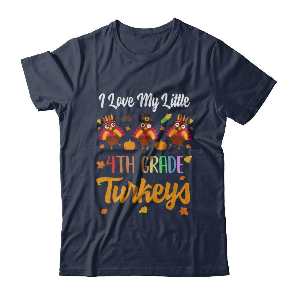 Thankful I Love My Little Fourth Grade Turkeys-T-Shirt & Sweatshirt-Classic T-Shirt-Navy