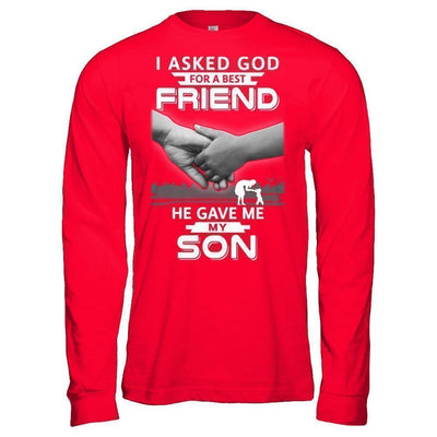 I Asked God For A Best Friend He Gave Me My Son-T-Shirt & Hoodie-Long Sleeve T-Shirt-Red