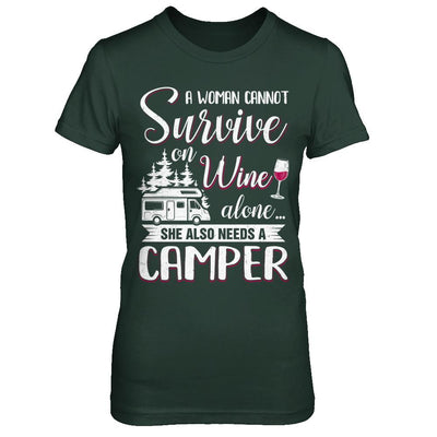 A Woman Cannot Survive On Wine Alone She Also Needs A Camper-T-Shirt & Hoodie-Women's T-Shirt-Forest Green