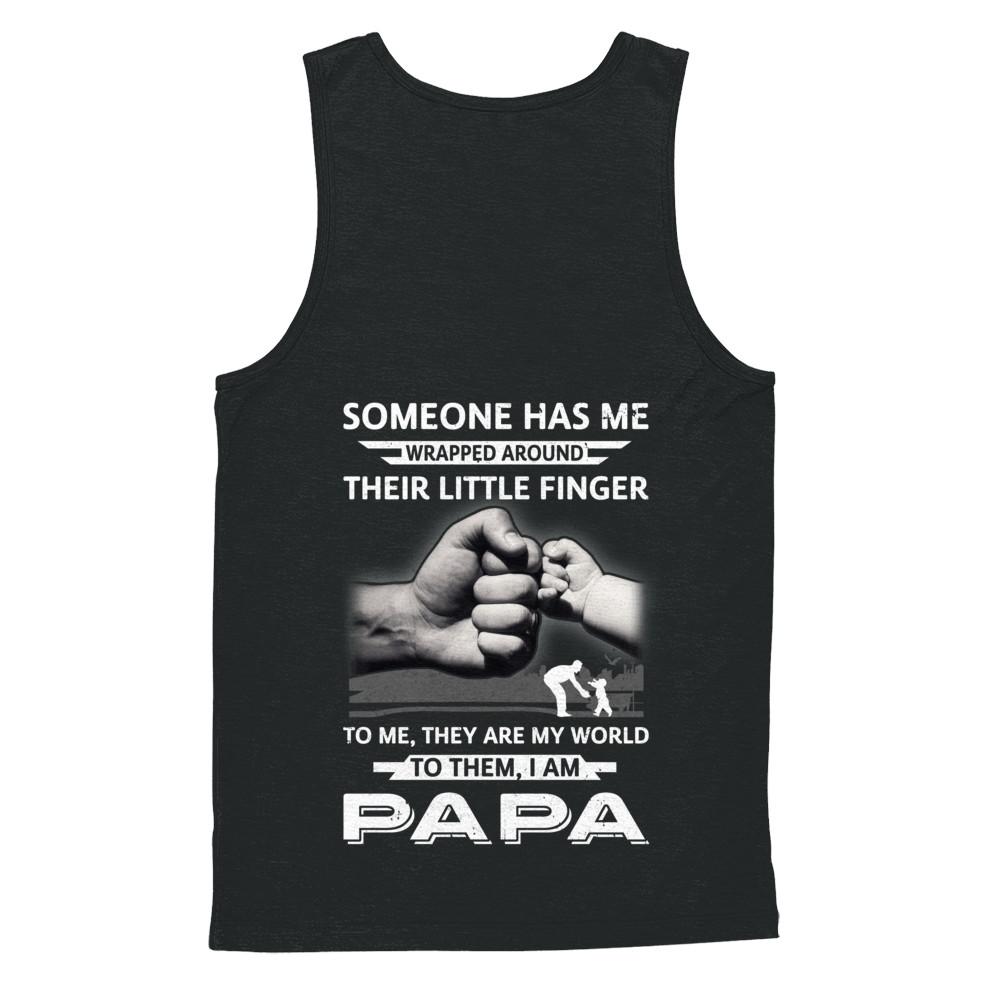 Someone Has Me Wrapped Around Their Little Finger Papa-T-Shirt & Hoodie-Unisex Tank-Black