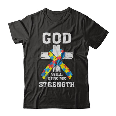God Will Give Me Strength Autism Awareness Ribbon-T-Shirt & Hoodie-Classic T-Shirt-Black