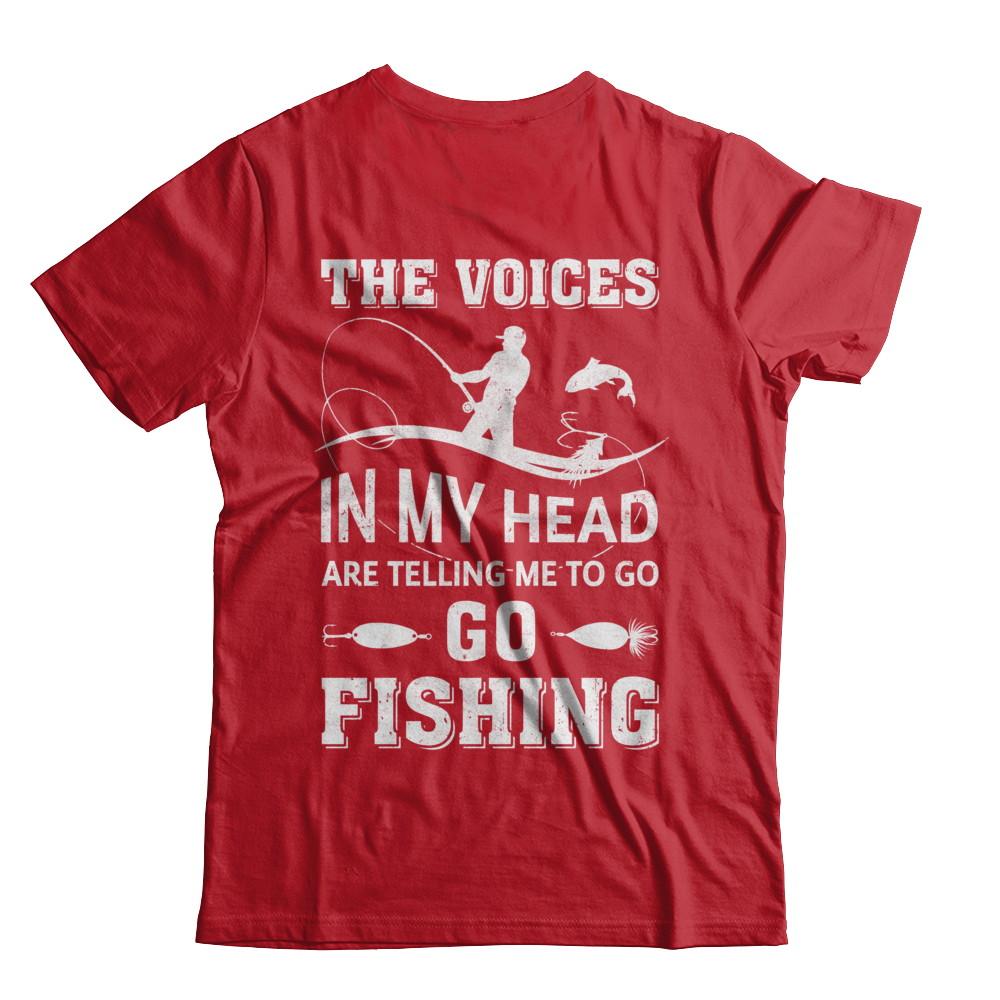 The Voices In My Head Are Telling Me To Go Fishing-T-Shirt & Hoodie-Classic T-Shirt-Red