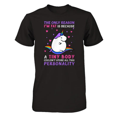 The Only Reason I'm Fat Is Because A Tiny Body-T-Shirt & Hoodie-Premium T-Shirt-Black
