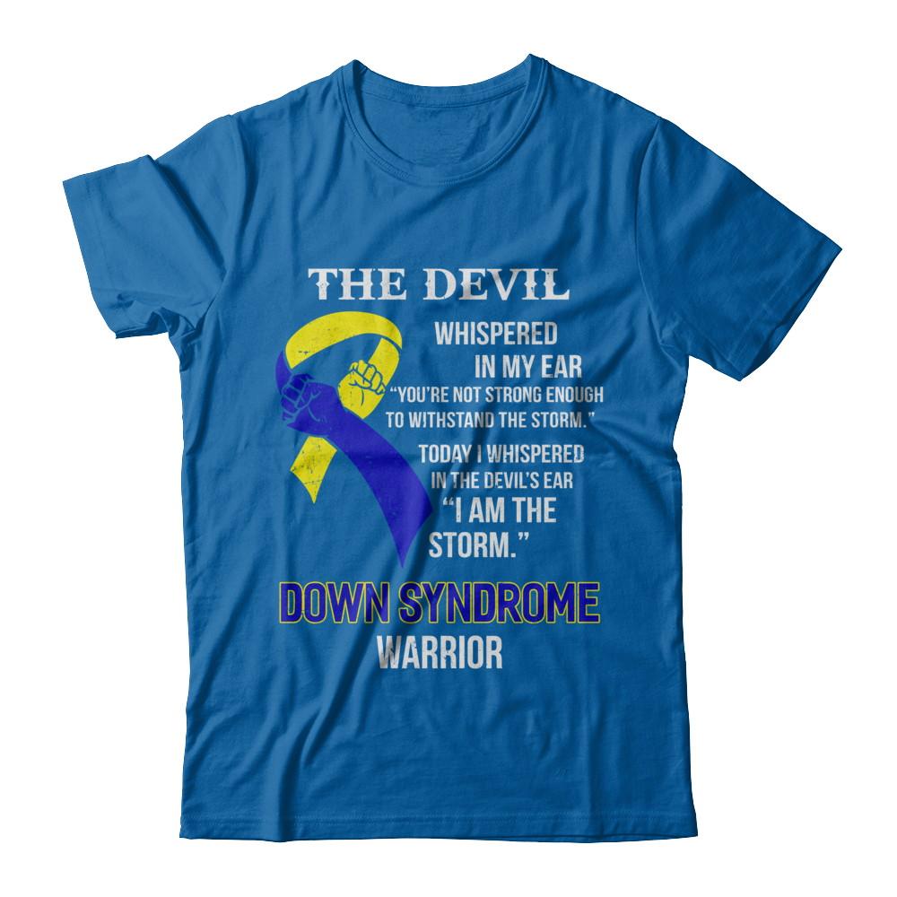 I Am The Storm Support Down Syndrome Awareness Warrior Gift-T-Shirt & Hoodie-Classic T-Shirt-Royal