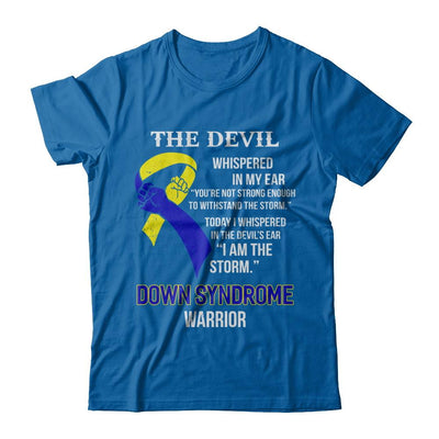 I Am The Storm Support Down Syndrome Awareness Warrior Gift-T-Shirt & Hoodie-Classic T-Shirt-Royal