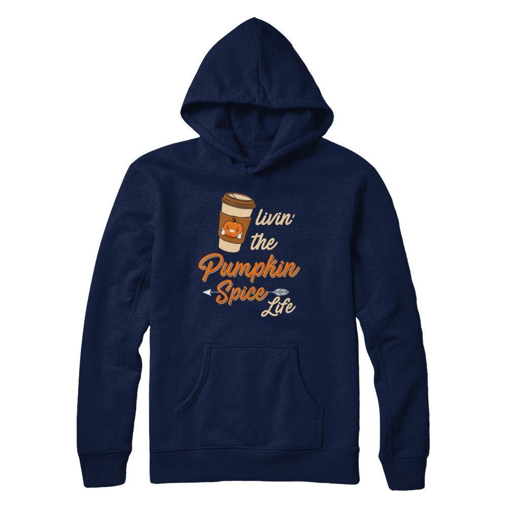Livin' The Pumpkin Spice Life-T-Shirt & Sweatshirt-Pullover Hoodie-Navy