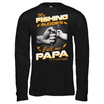 My Fishing Buddies Call Me Papa-T-Shirt & Hoodie-Long Sleeve T-Shirt-Black