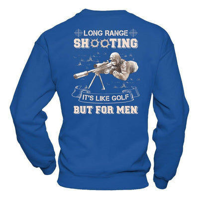 Long Range Shooting It's Like Golf But For Men-T-Shirt & Hoodie-Crewneck Sweatshirt-Royal