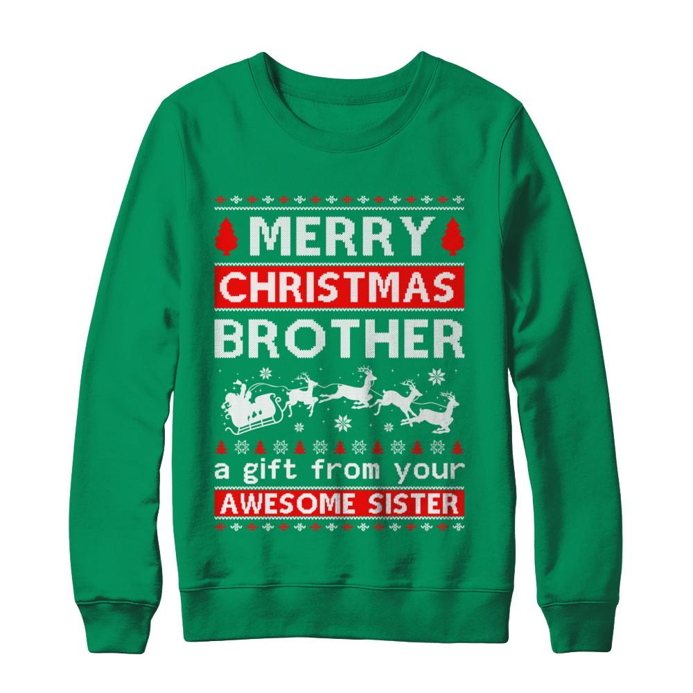 Merry Christmas Brother A Gift From Your Sister Sweater-T-Shirt & Sweatshirt-Crewneck Sweatshirt-Irish Green