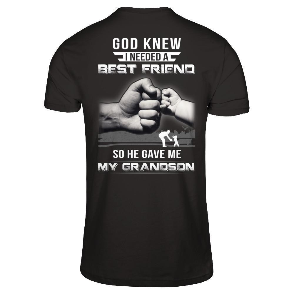 God Knew I Needed A Best Friend So He Gave Grandson