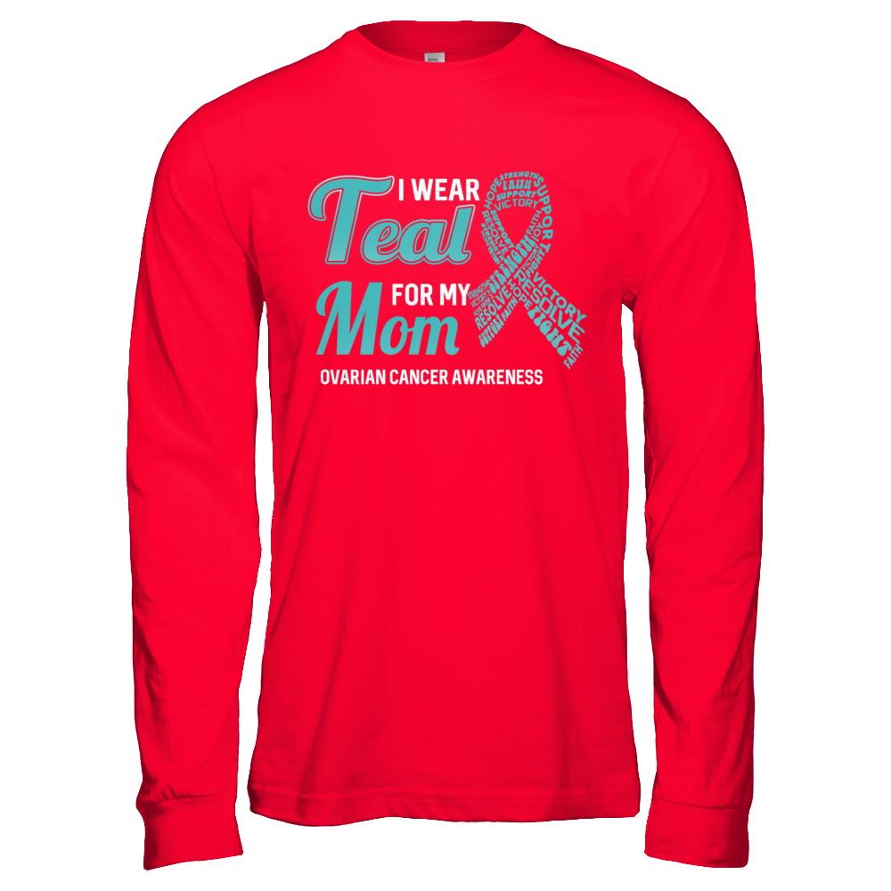 I Wear Teal For My Mom Ovarian Cancer Awareness-T-Shirt & Hoodie-Long Sleeve T-Shirt-Red
