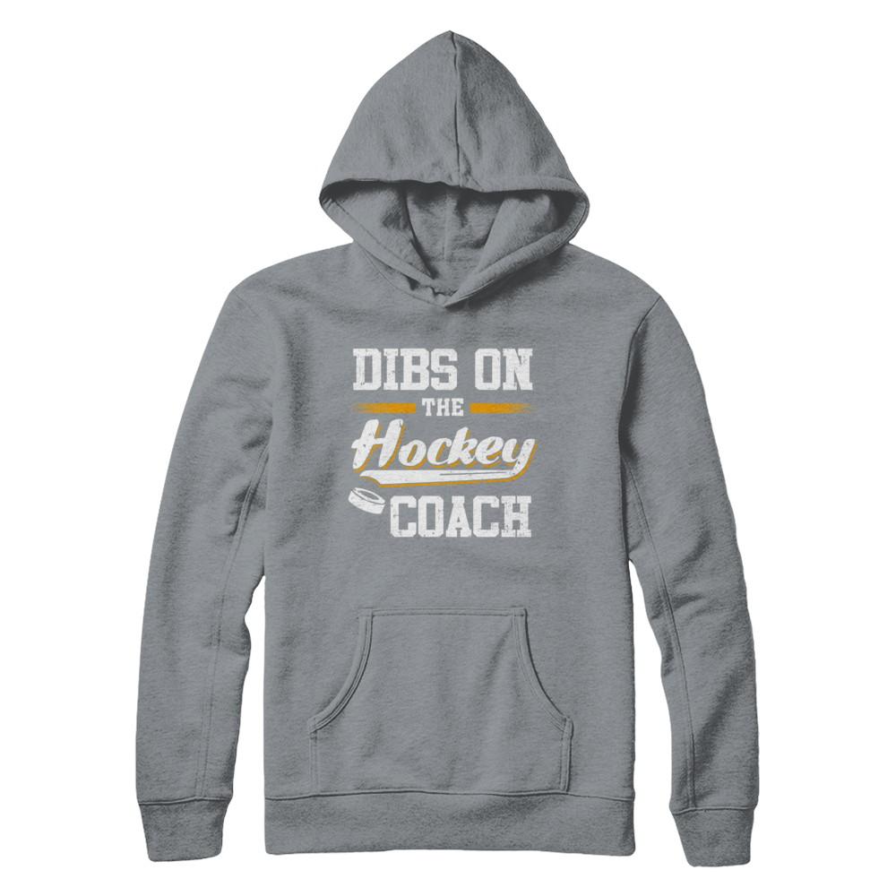 Dibs On The Coach Hockey-T-Shirt & Hoodie-Pullover Hoodie-Light Steel
