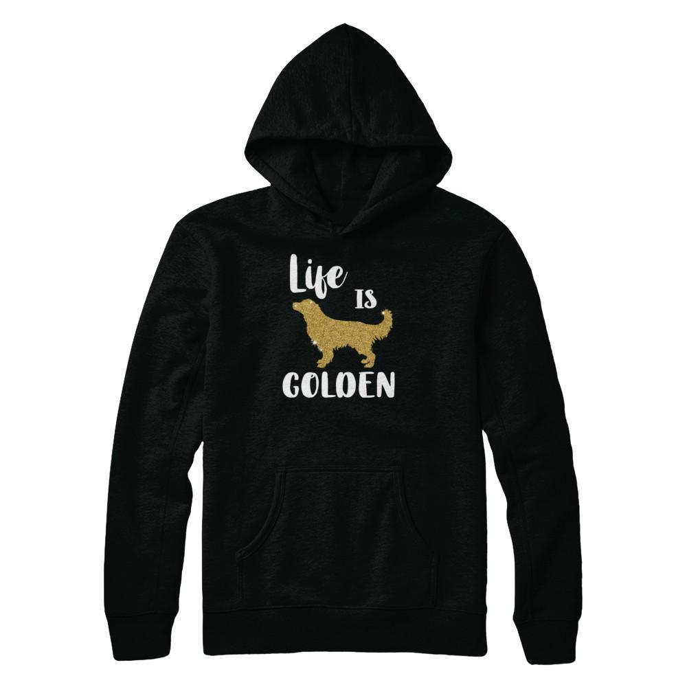 Life Is Golden Retriever-T-Shirt & Tank Top-Pullover Hoodie-Black