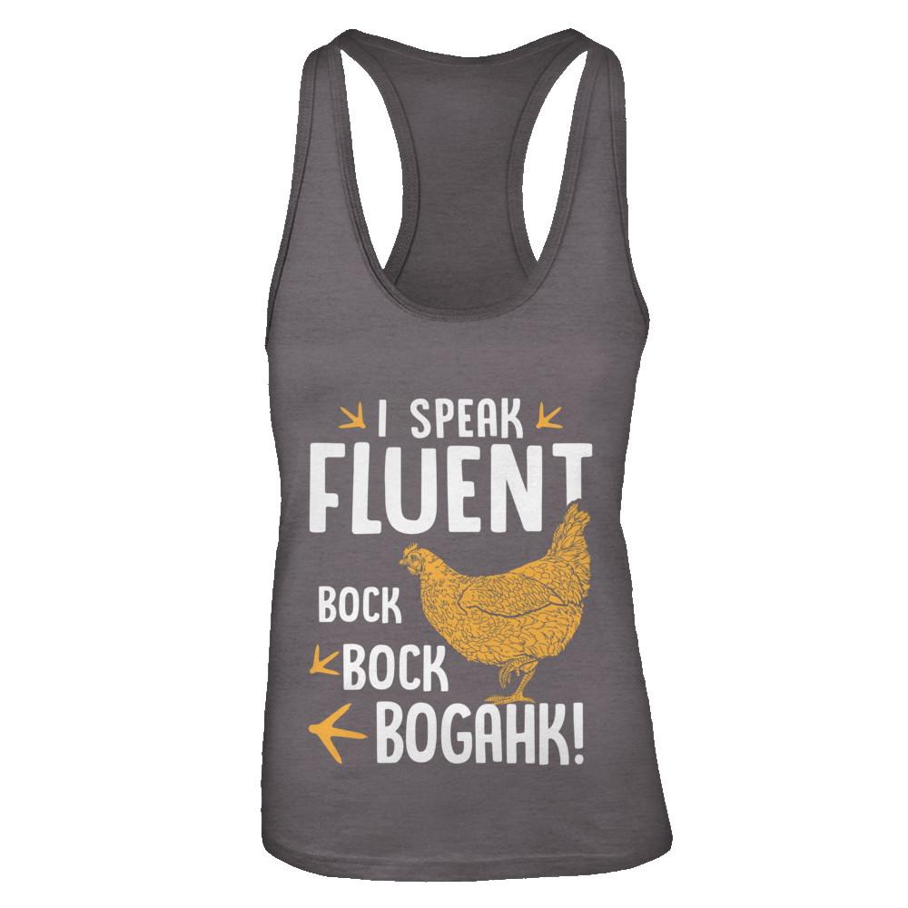 I Speak Fluent Bock Bock Bogahk Famer Funny Chicken-T-Shirt & Tank Top-Women's Ideal Racerback Tank-Dark Grey
