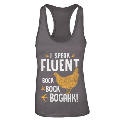 I Speak Fluent Bock Bock Bogahk Famer Funny Chicken-T-Shirt & Tank Top-Women's Ideal Racerback Tank-Dark Grey