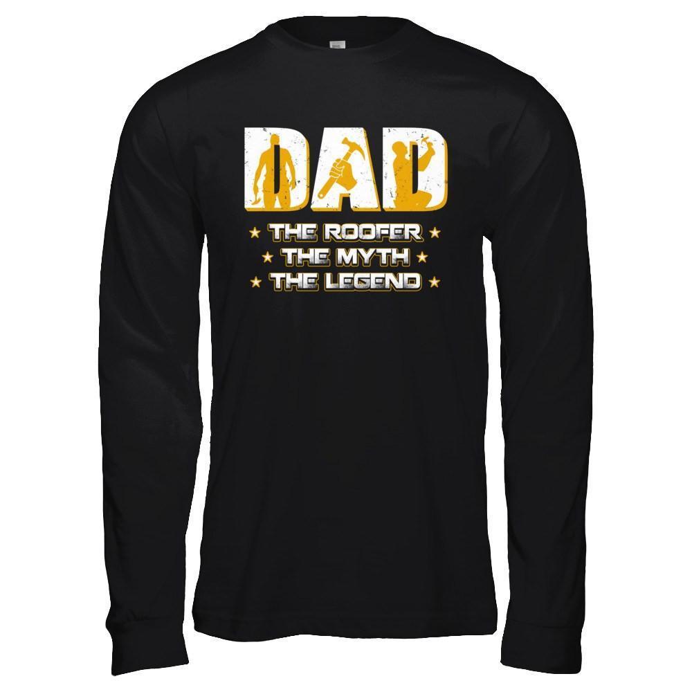 Dad The Roofer The Myth The Legend-T-Shirt & Hoodie-Long Sleeve T-Shirt-Black