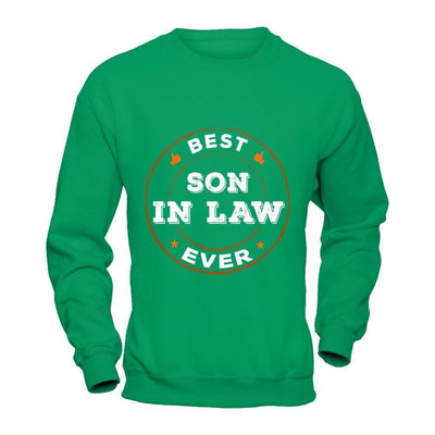 Best Son In Law Ever-T-Shirt & Hoodie-Crewneck Sweatshirt-Irish Green
