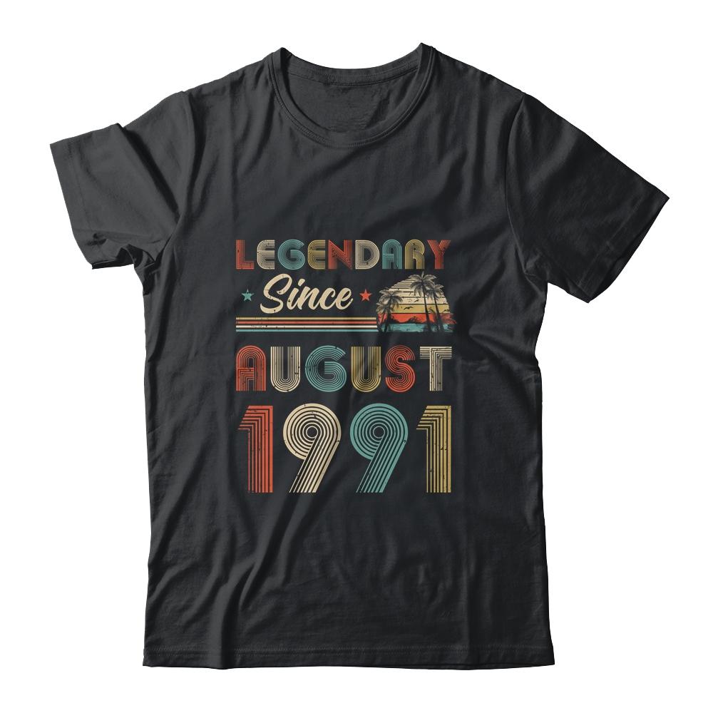 30th Birthday Gift 30 Years Old Legendary Since August 1991-T-Shirt & Hoodie-Classic T-Shirt-Black