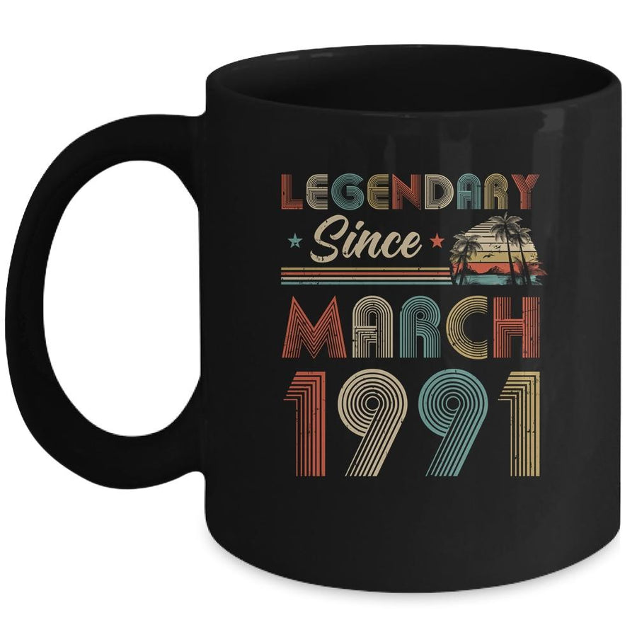 30th Birthday Gift 30 Years Old Legendary Since March 1991 Mug-Coffee Mug-Mug-Black