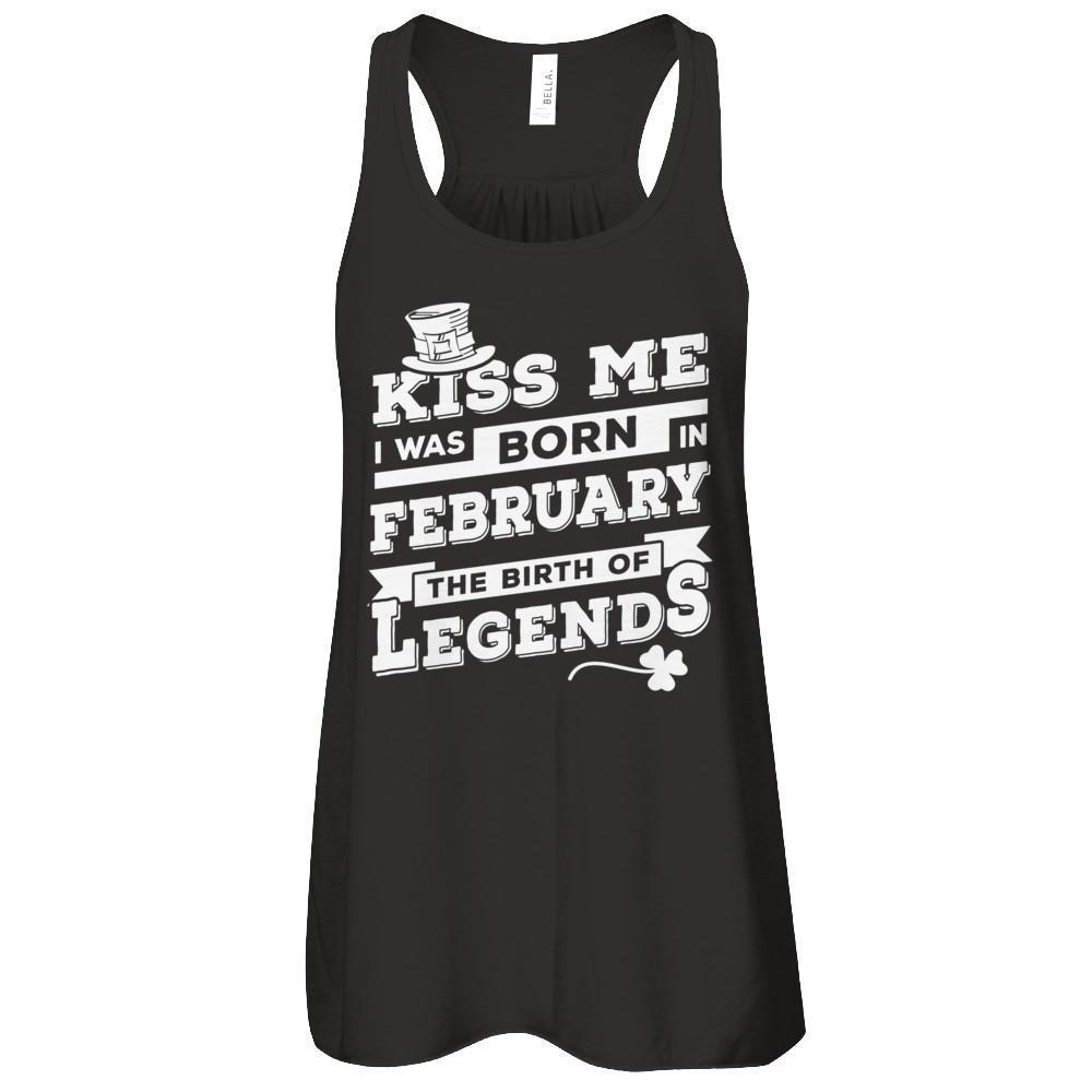 Kiss Me I Was Born In February The Birth Of Legends-T-Shirt & Hoodie-Women's Flowy Racerback Tank-Black