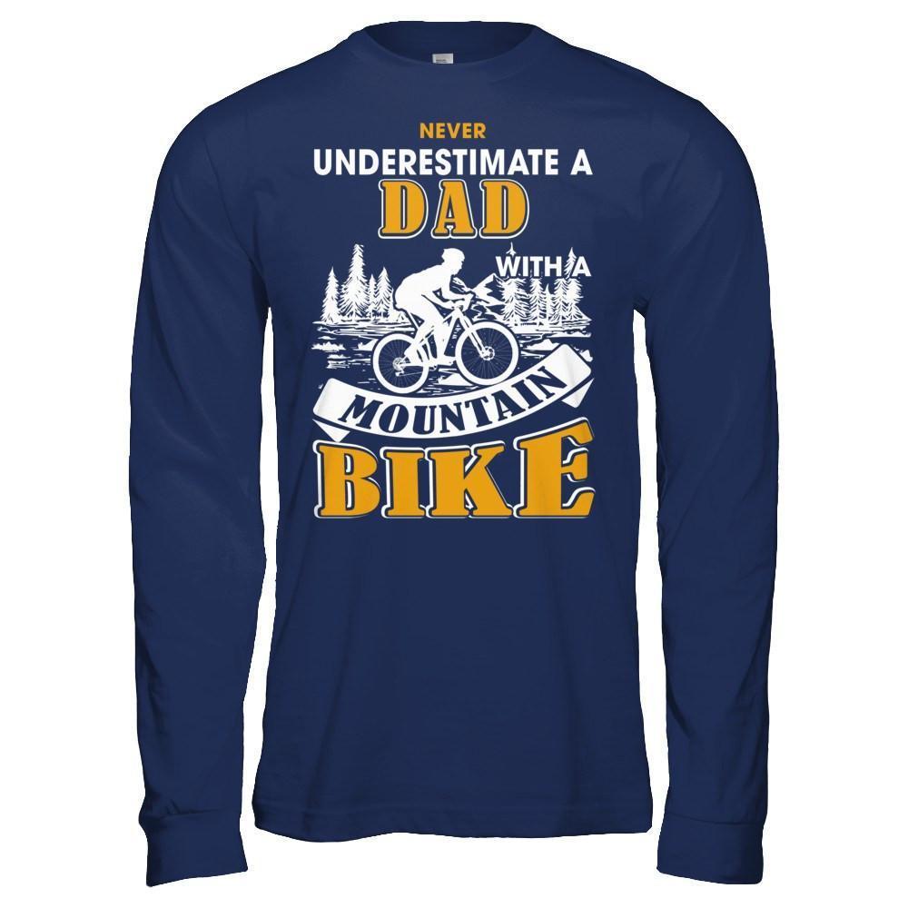 Never Underestimate A Dad With A Mountain Bike-T-Shirt & Hoodie-Long Sleeve T-Shirt-Navy