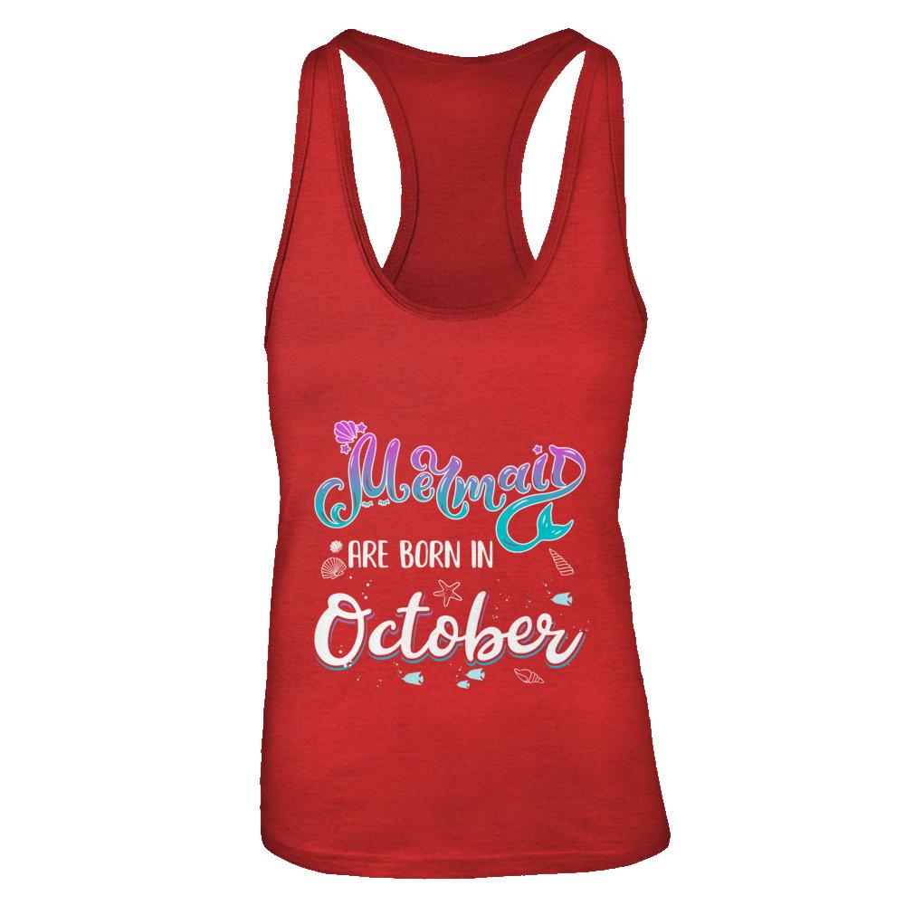 Mermaids Are Born In October Birthday Girl Gift-T-Shirt & Tank Top-Women's Ideal Racerback Tank-Red